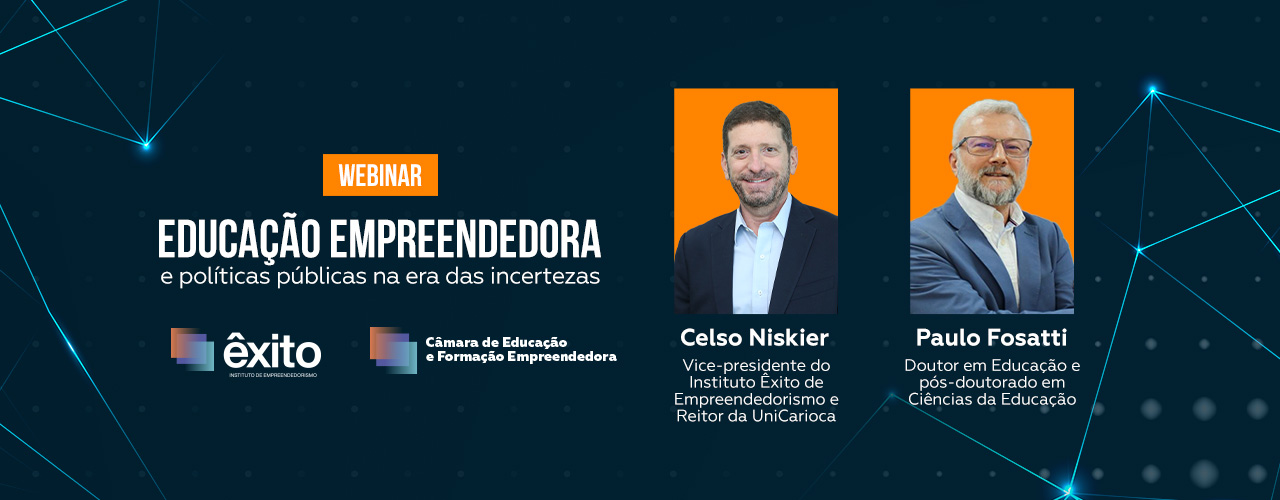 Educação empreendedora e políticas públicas são tema de webinar promovido pelo Instituto Êxito