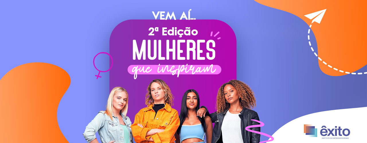 Segunda edição do movimento Mulheres que Inspiram tem início na próxima segunda-feira 