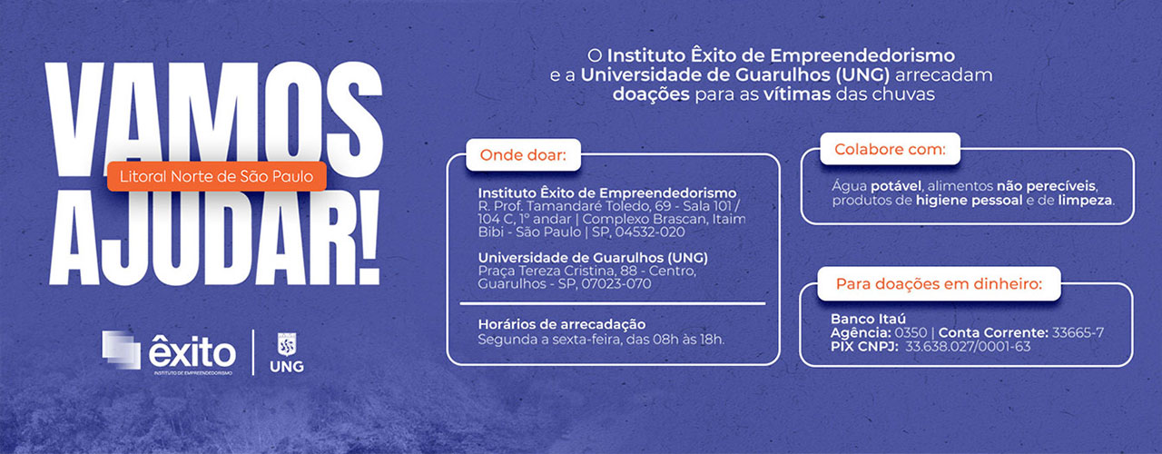 Saiba como ajudar: Instituto Êxito de Empreendedorismo e Universidade de Guarulhos arrecadam doações para famílias desalojadas no Litoral Norte de São Paulo 