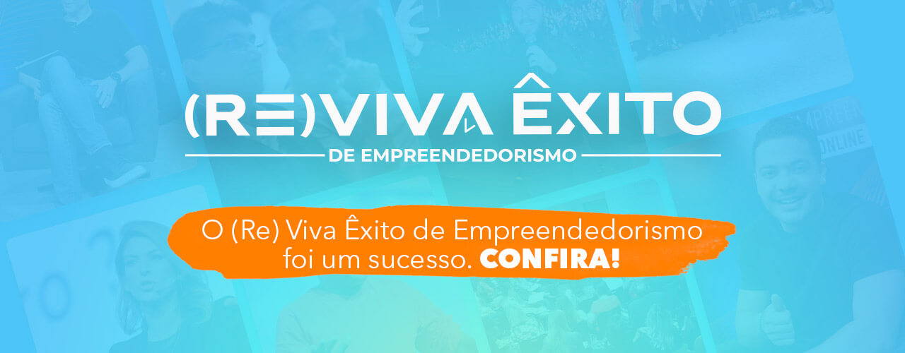 Reviva Êxito de Empreendedorismo