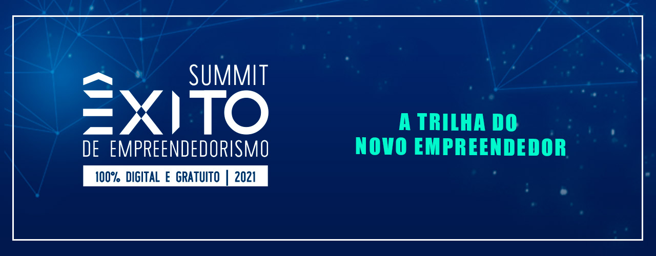 Summit Êxito de Empreendedorismo começa amanhã; veja a programação completa