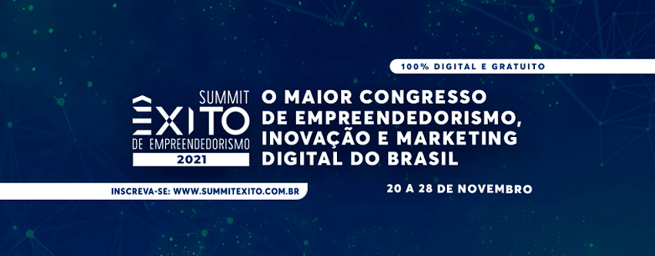 Summit Êxito de Empreendedorismo terá nove dias de evento