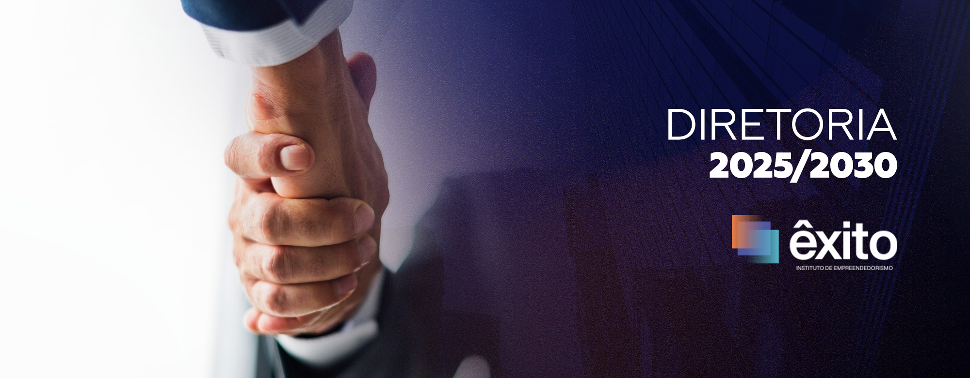 Diretoria do Instituto Êxito de Empreendedorismo - 2025/2030