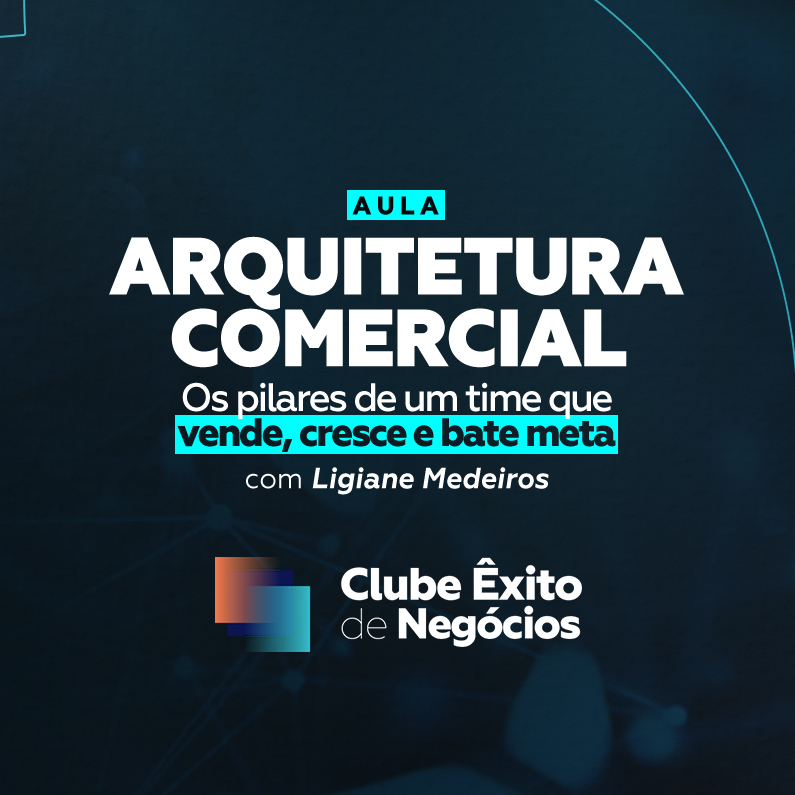 Aula Clube Êxito de Negócios com Ligiane Medeiros