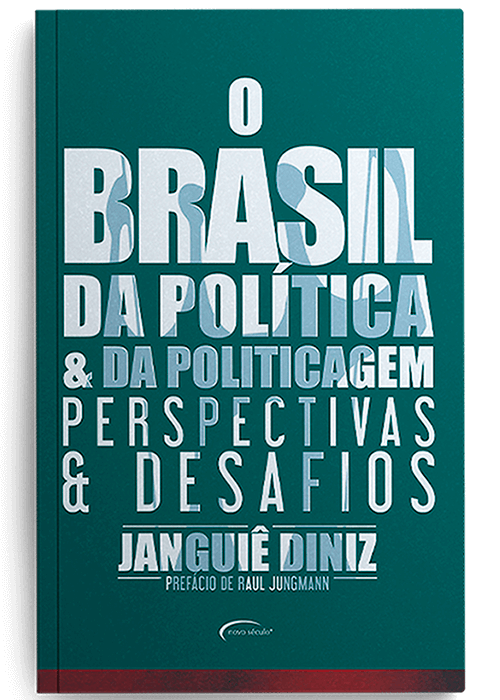 Livro - O Brasil da política & da politicagem: Perspectivas e Desafios